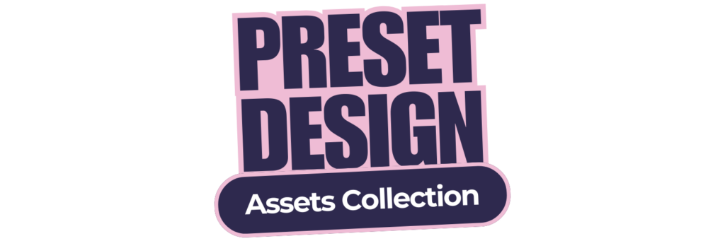 Preset Design Assets Collection